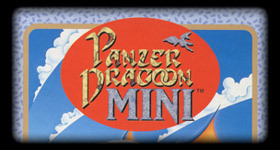 Panzer Dragoon Mini