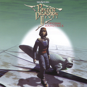 Panzer Dragoon II Zwei Original Soundtrack