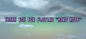 Thank you for playing "Hard Mode"